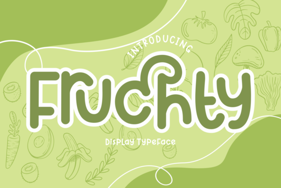 Fruchty: The Playful Display Font for Handmade Labels and Stickers