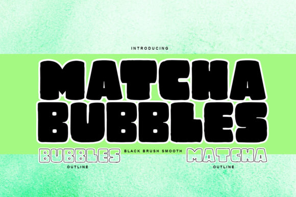 Matcha Bubbles: A Bold Display Typeface for Modern Editorial Design