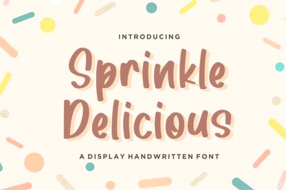 Sprinkle Delicious: A Joyful Display Typeface for Editorial Design